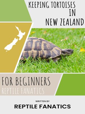 cover image of Keeping Tortoises in New Zealand For Beginners